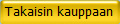 Takaisin kauppaan